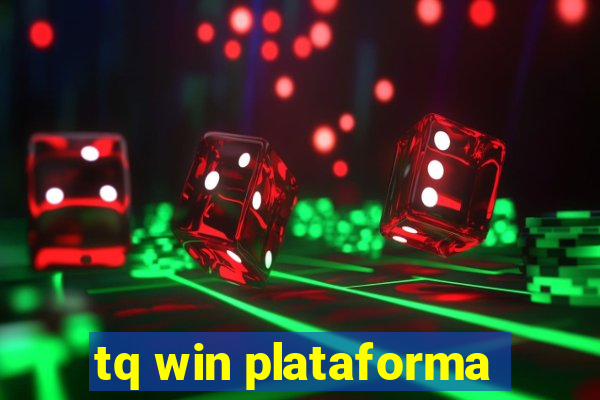 tq win plataforma